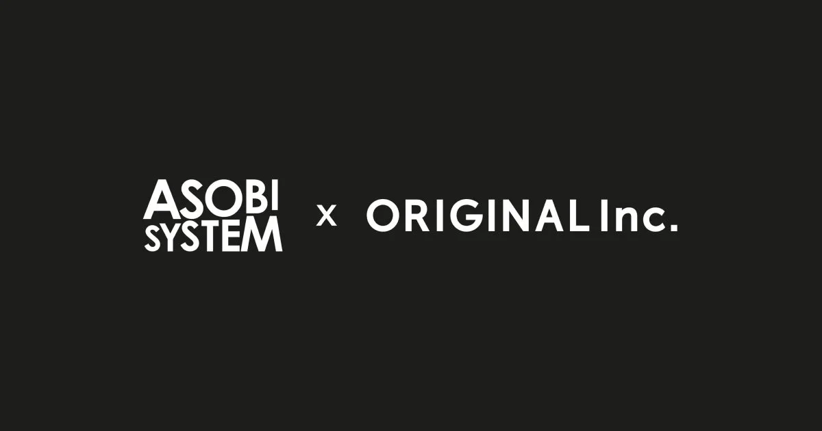 ASOBI SYSTEM x ORIGINAL Inc.